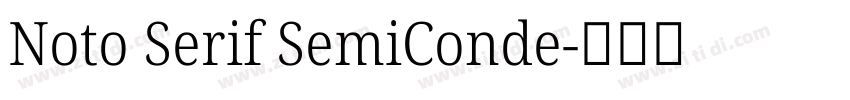 Noto Serif SemiConde字体转换 Noto Serif SemiConde字体转换